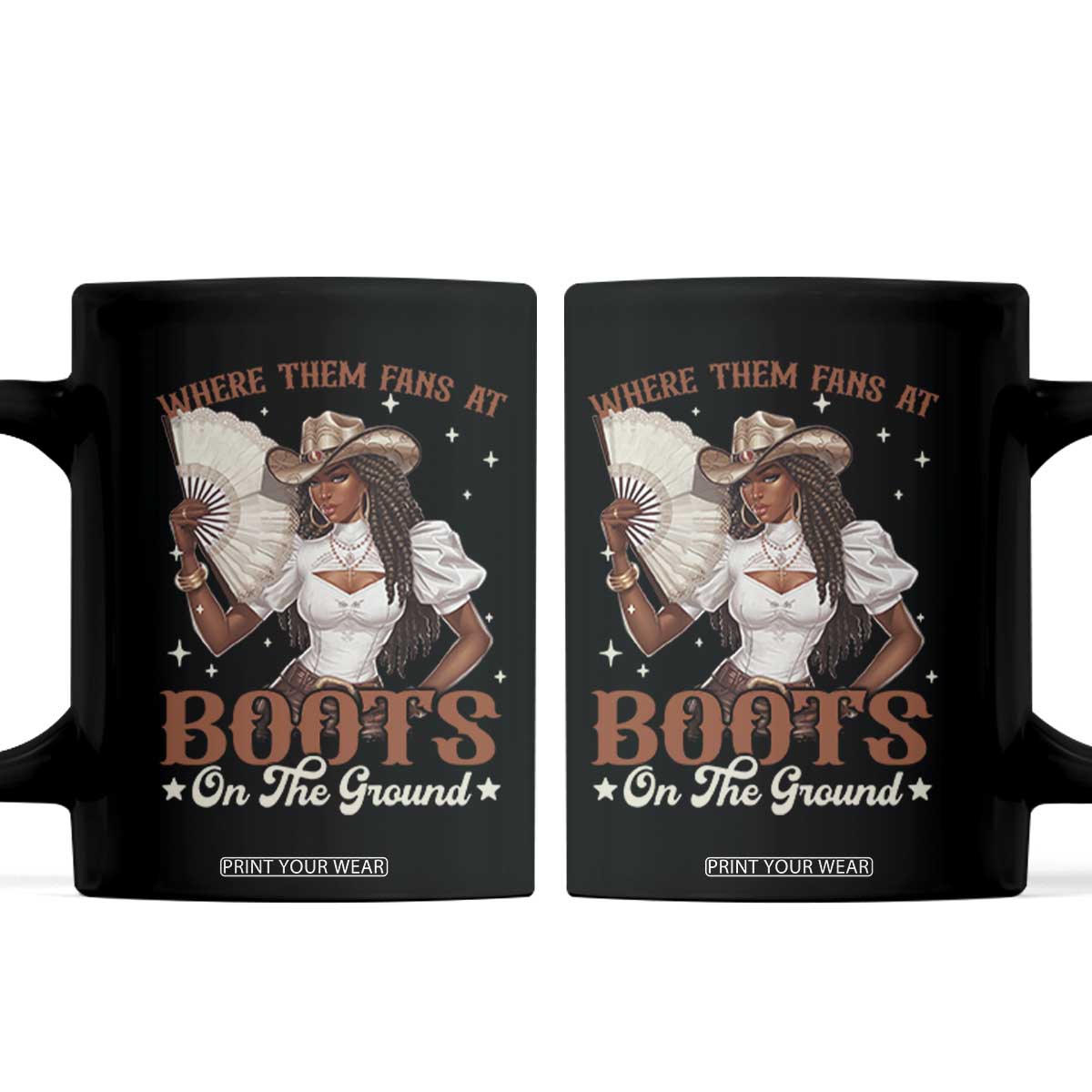 Black Cowgirl Coffee Mug Where Them Fans At Boots On The Ground TS10 Black Print Your Wear