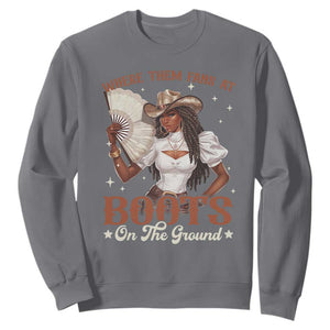 Black Cowgirl Sweatshirt Where Them Fans At Boots On The Ground TS10 Charcoal Print Your Wear