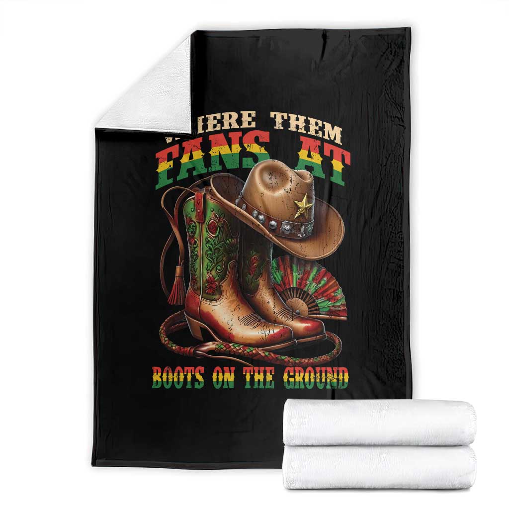 Where Them Fans At Boots On The Ground Throw Blanket Black Cowgirl Western Pride TS10 Black Print Your Wear