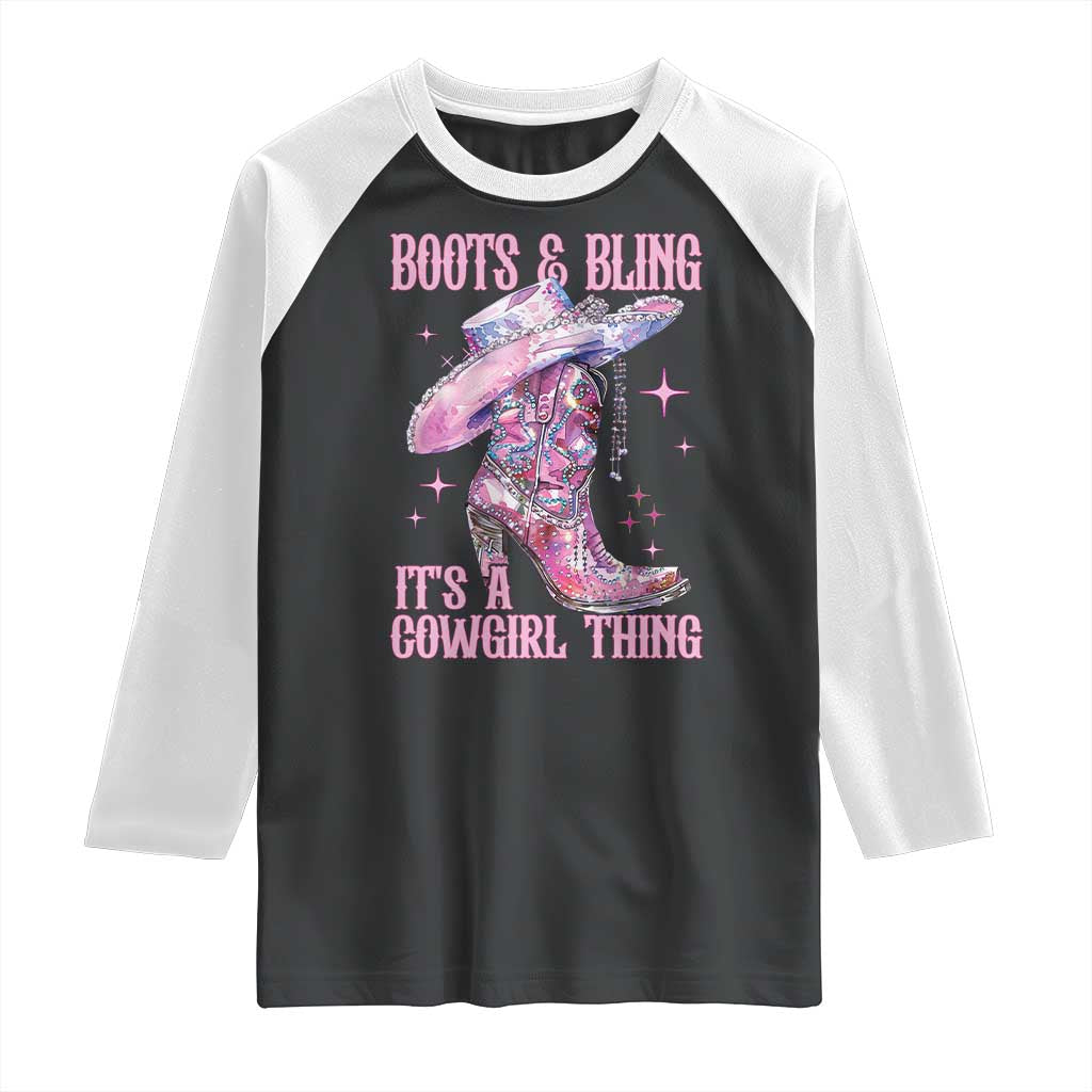 Boots and Bling Its A Cowgirl Thing Raglan Shirt TS10 Black White Print Your Wear