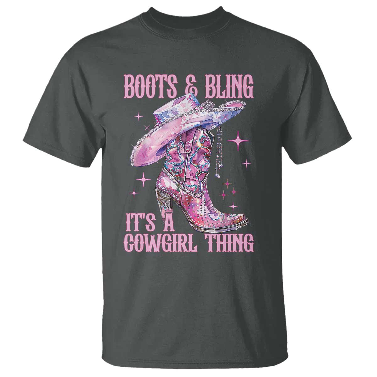 Boots and Bling Its A Cowgirl Thing T Shirt TS10 Dark Heather Print Your Wear