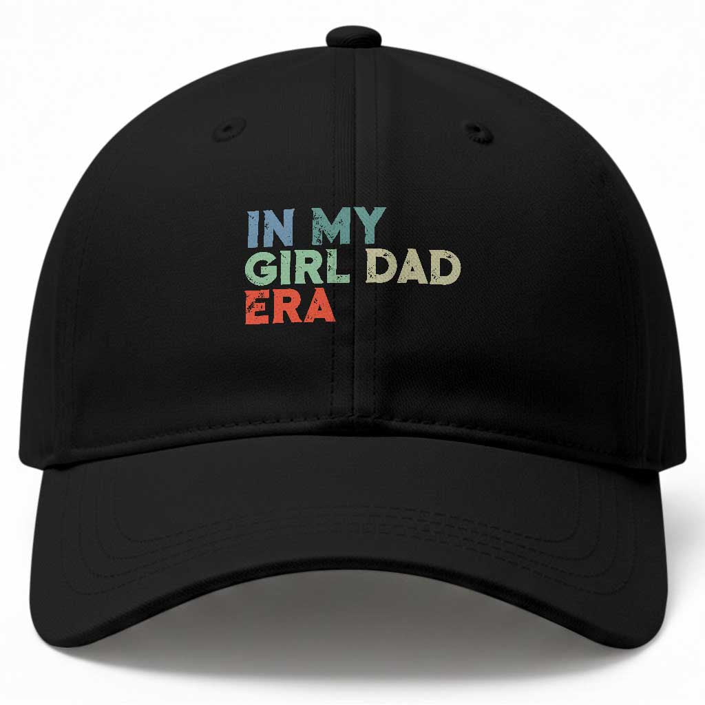 Funny In My Girl Dad Era Baseball Cap Fathers Day Presents From Daughter TS10 Print Your Wear