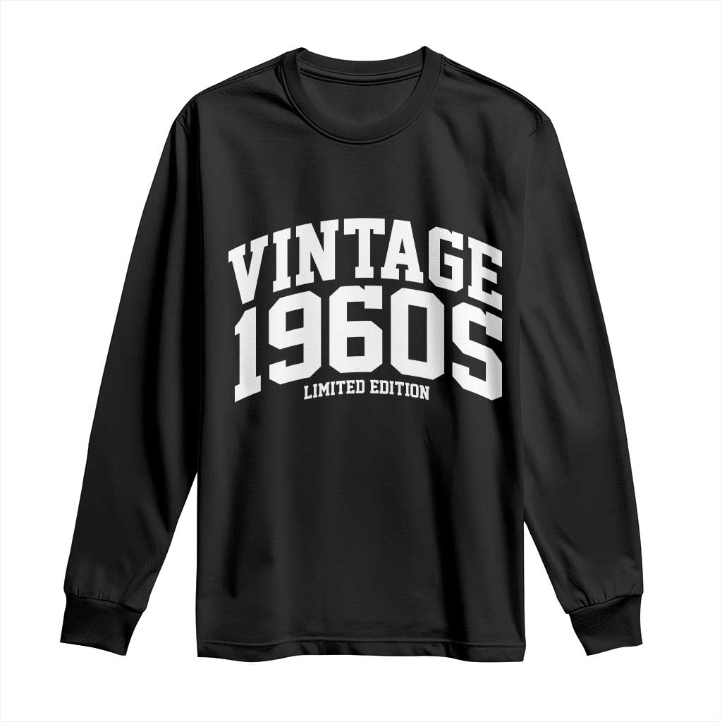 Vintage 1960s Limited Edition Long Sleeve Shirt Vintage Varsity Funny Cool 1960 Theme TS10 Black Print Your Wear