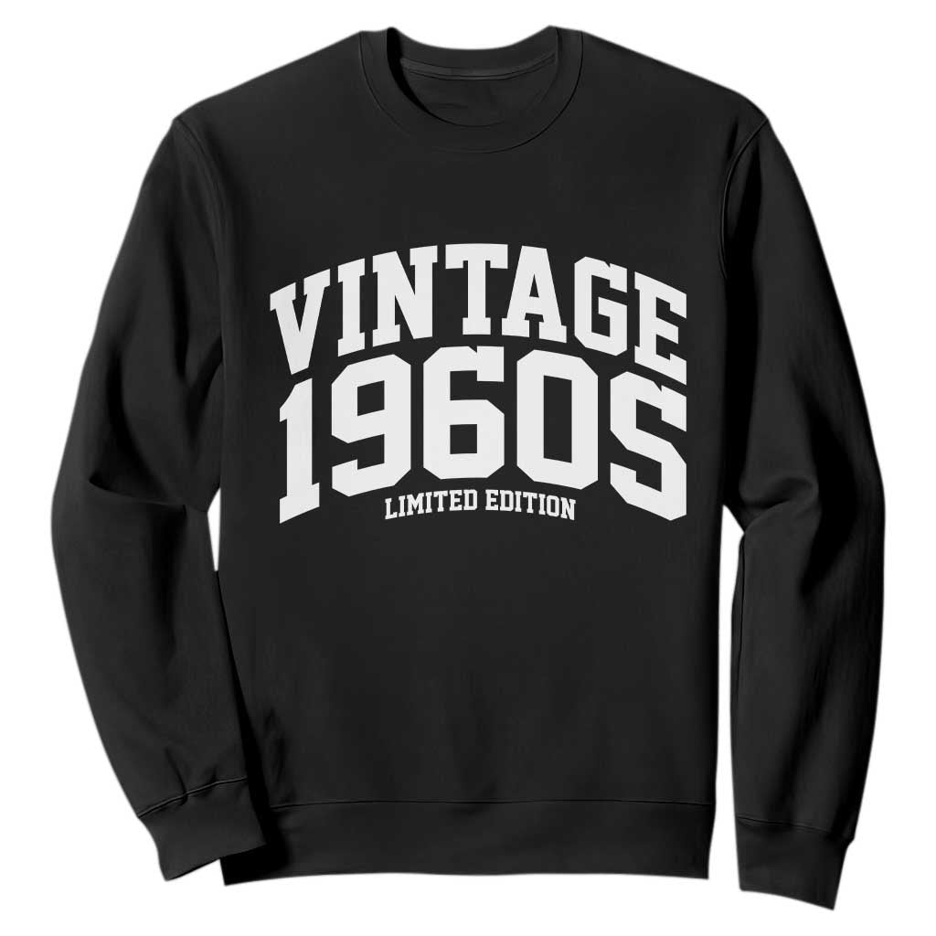 Vintage 1960s Limited Edition Sweatshirt Vintage Varsity Funny Cool 1960 Theme TS10 Black Print Your Wear