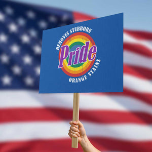 Pride Removes Stubborn Orange Stains Protest Sign Pride Month LGBTQ TS10 Horizontal 18" × 24" Blue Print Your Wear