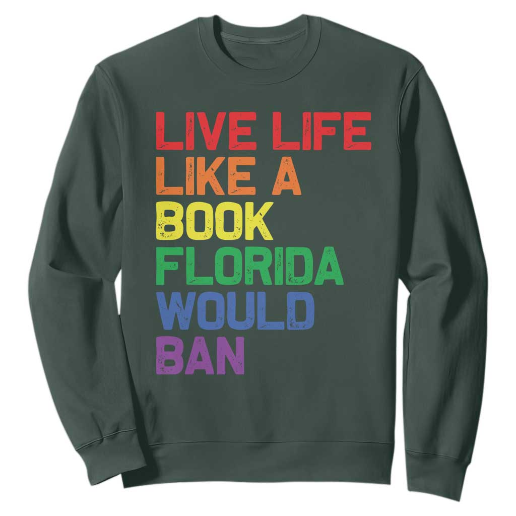 Retro Live Like Book In Florida LGBTQ Subtle Pride Sweatshirt Rainbow LGBTQIA Pride TS10 Dark Forest Green Print Your Wear