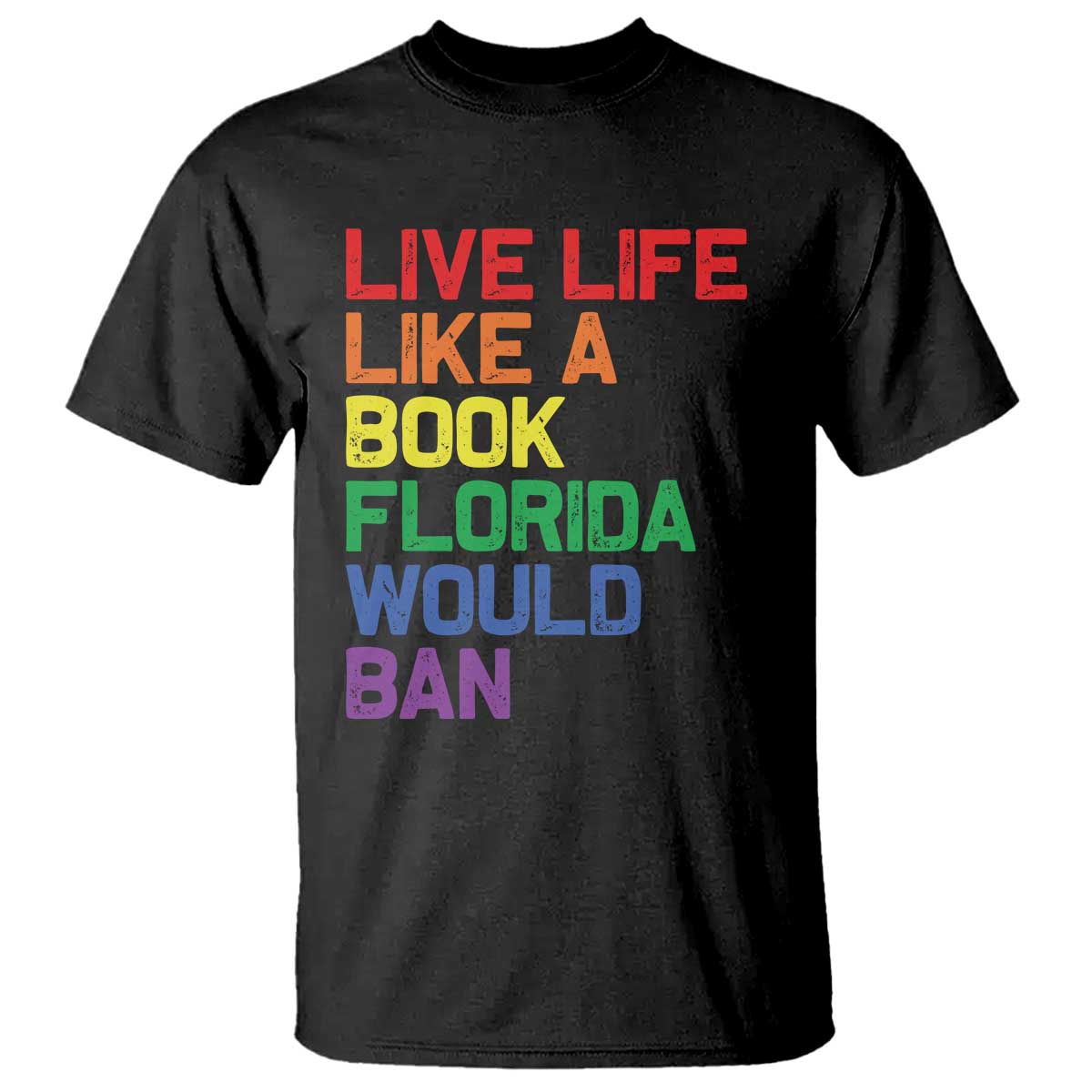Retro Live Like Book In Florida LGBTQ Subtle Pride T Shirt Rainbow LGBTQIA Pride TS10 Black Print Your Wear