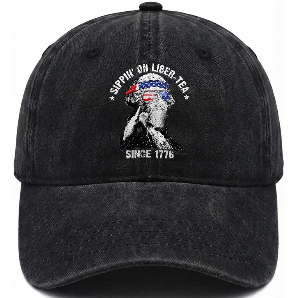 Funny George Washington Washed Cotton Baseball Cap 4th Of July Sippin On Liber Tea Liberty American Flag 1776 TS10 Washed Cap Universal Fit Black Print Your Wear