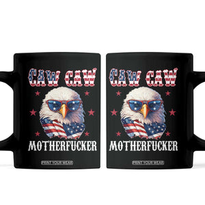 Bald Eagle Patriotic Coffee Mug Caw Caw Motherfucker American Flag TS10 Black Print Your Wear