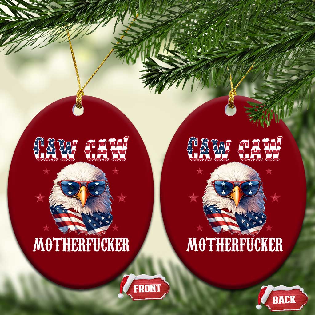 Bald Eagle Patriotic Ceramic Ornament Caw Caw Motherfucker American Flag TS10 Print Your Wear