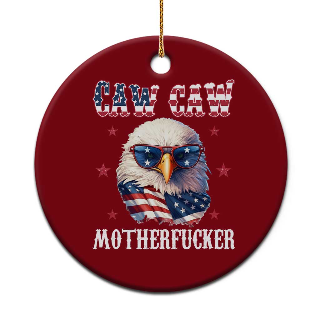 Bald Eagle Patriotic Ceramic Ornament Caw Caw Motherfucker American Flag TS10 1pc Red Print Your Wear
