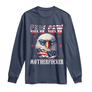 Bald Eagle Patriotic Long Sleeve Shirt Caw Caw Motherfucker American Flag TS10 Navy Print Your Wear