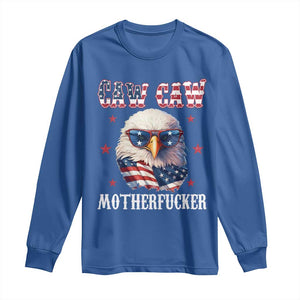 Bald Eagle Patriotic Long Sleeve Shirt Caw Caw Motherfucker American Flag TS10 Royal Blue Print Your Wear