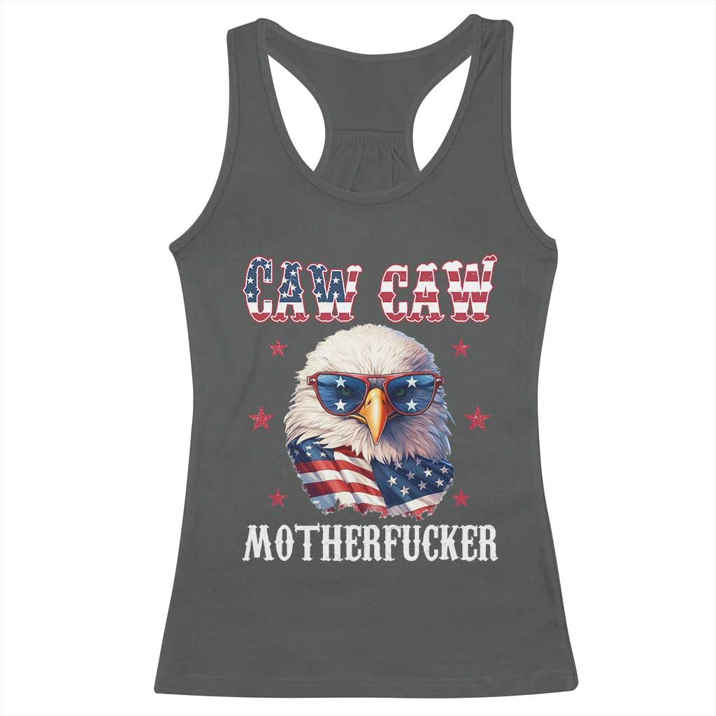 Bald Eagle Patriotic Racerback Tank Top Caw Caw Motherfucker American Flag TS10 Dark Heather Print Your Wear