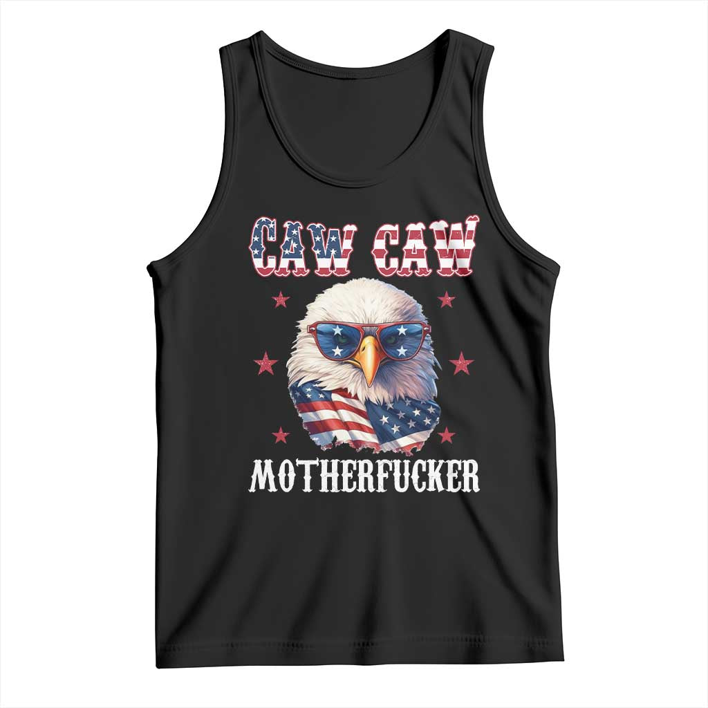Bald Eagle Patriotic Tank Top Caw Caw Motherfucker American Flag TS10 Black Print Your Wear