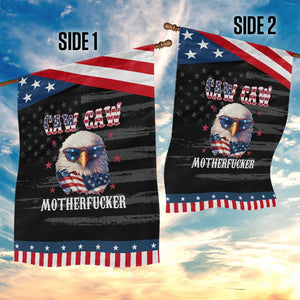 Bald Eagle Patriotic Garden Flag Caw Caw Motherfucker American Flag TS10 Print Your Wear