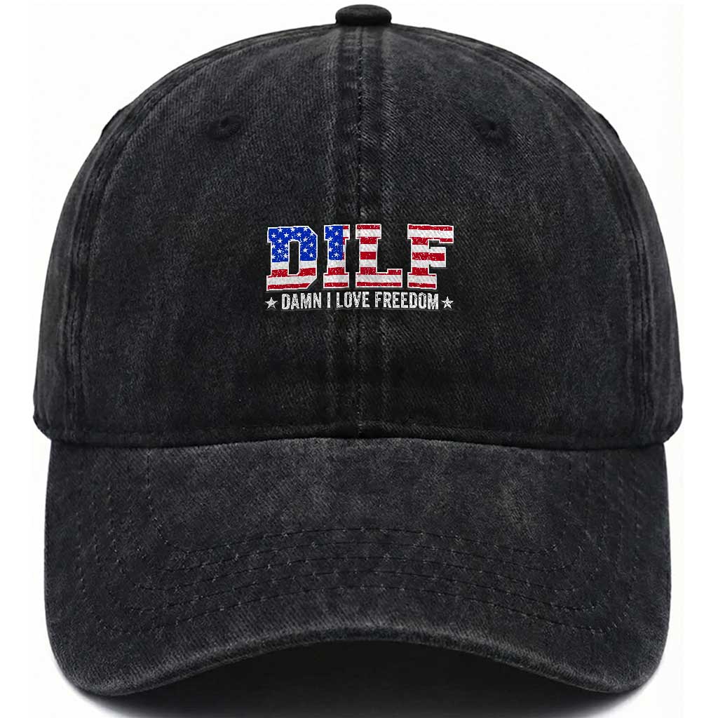 Funny Patriotic 4th Of July Washed Cotton Baseball Cap DILF Damn I Love Freedom American Flag TS10 Washed Cap Universal Fit Black Print Your Wear