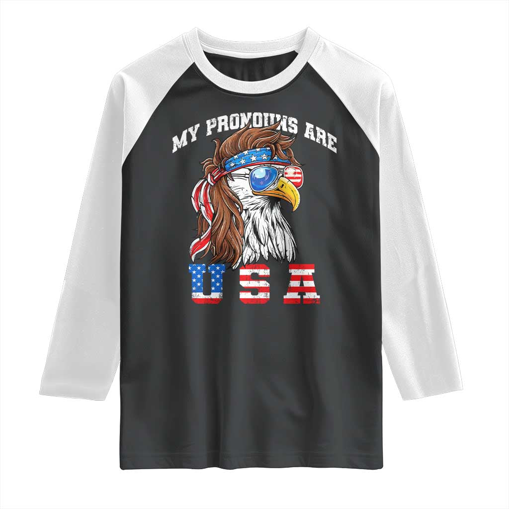 Funny 4th of July Raglan Shirt My Pronouns Are USA Eagle American TS10 Black White Print Your Wear