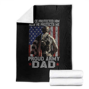 Proud Army Dad Throw Blanket I Once Protected Him Now He Protects Me TS10 Black Print Your Wear