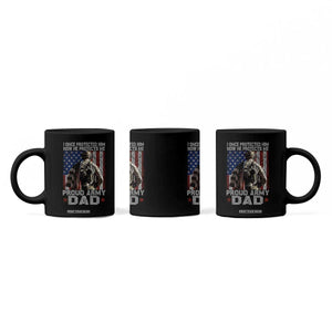 Proud Army Dad Coffee Mug I Once Protected Him Now He Protects Me TS10 Print Your Wear