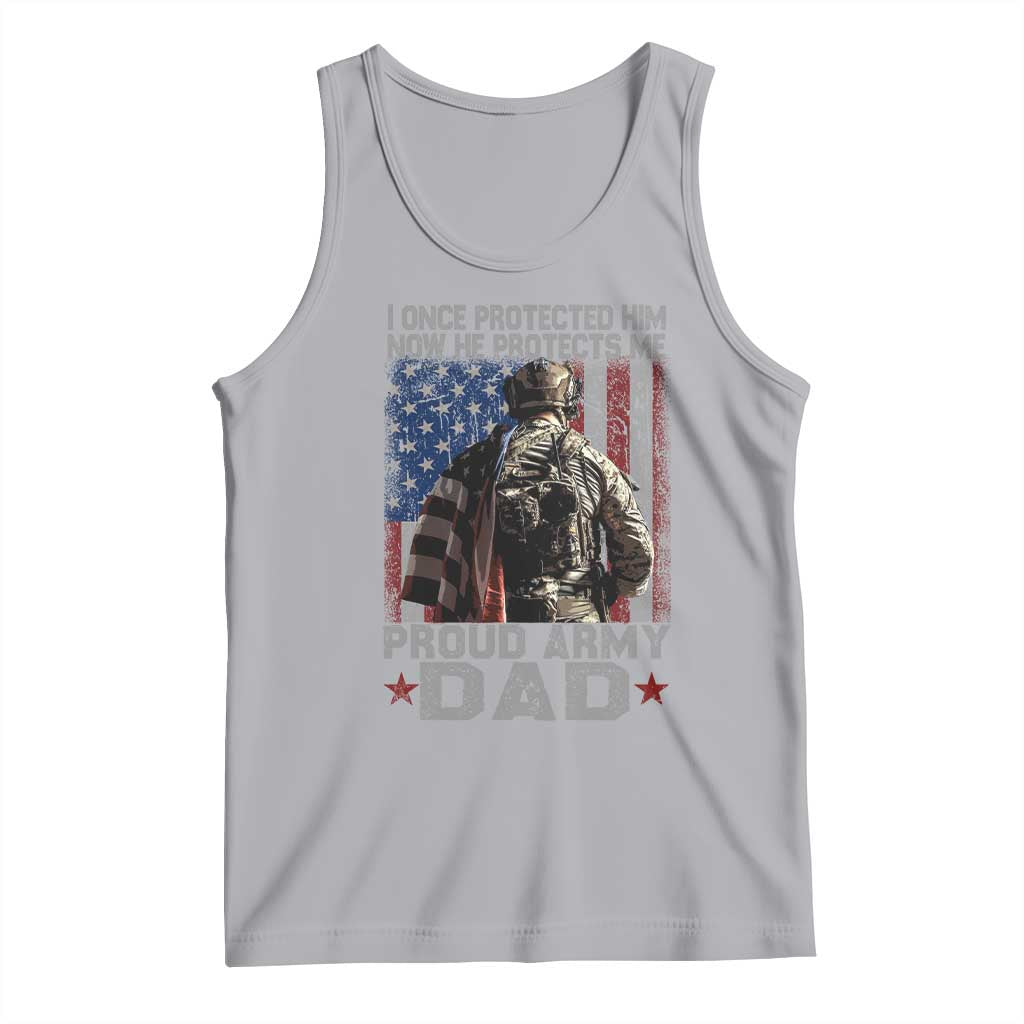 Proud Army Dad Tank Top I Once Protected Him Now He Protects Me TS10 Athletic Heather Print Your Wear