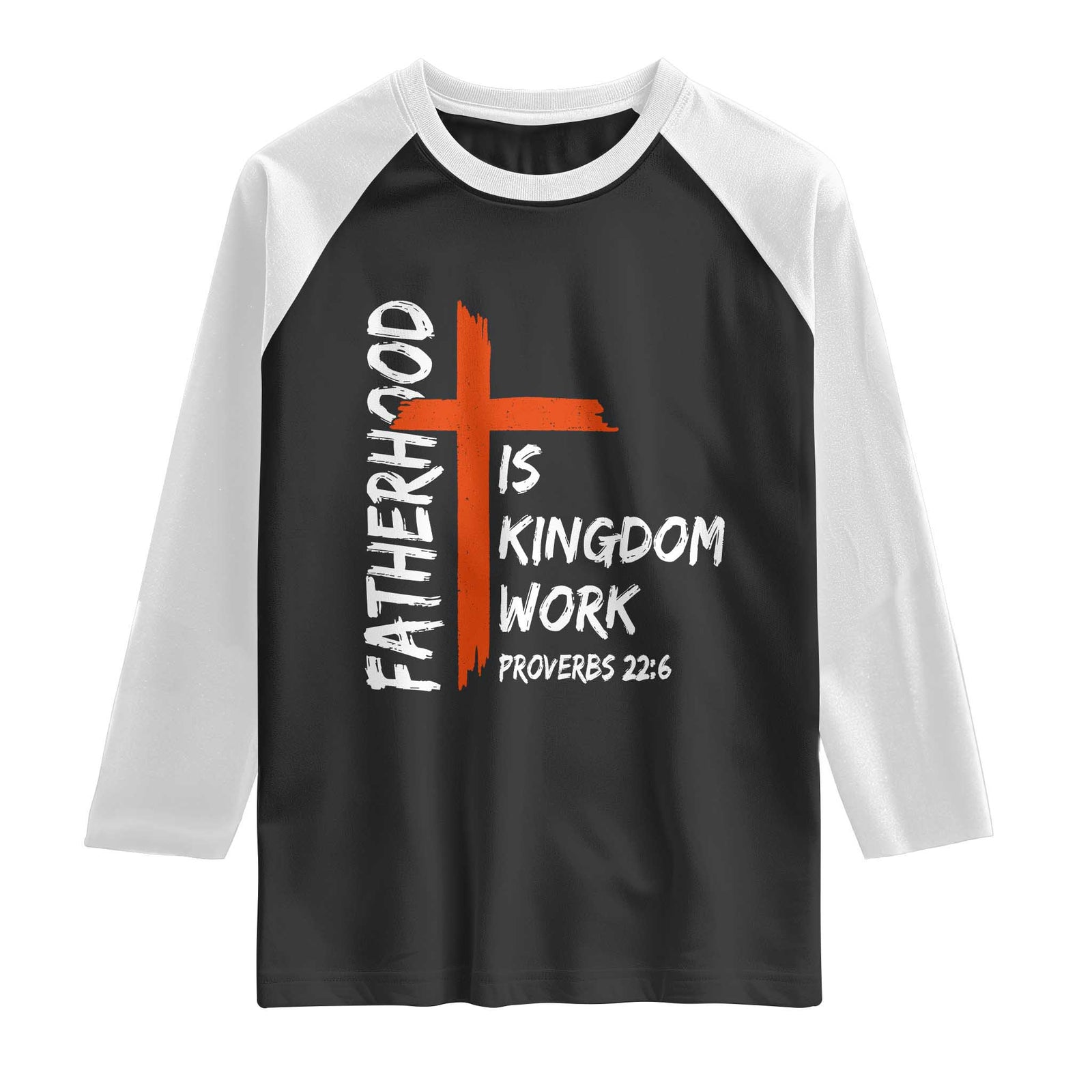 Fatherhood Is Kingdom Work Raglan Shirt Vintage Christian Dad Cross Bible Verse TS10 Black White Print Your Wear