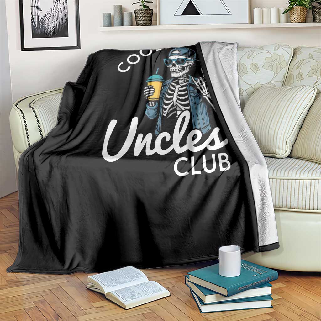 Cool Uncles Club Throw Blanket Funny Uncle Skeleton TS10 Print Your Wear