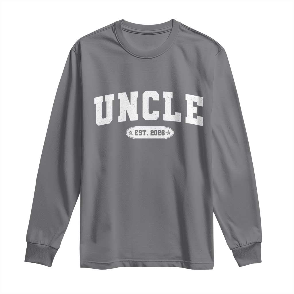 Promoted To Uncle Est 2026 Long Sleeve Shirt New Uncle Gift TS10 Charcoal Print Your Wear