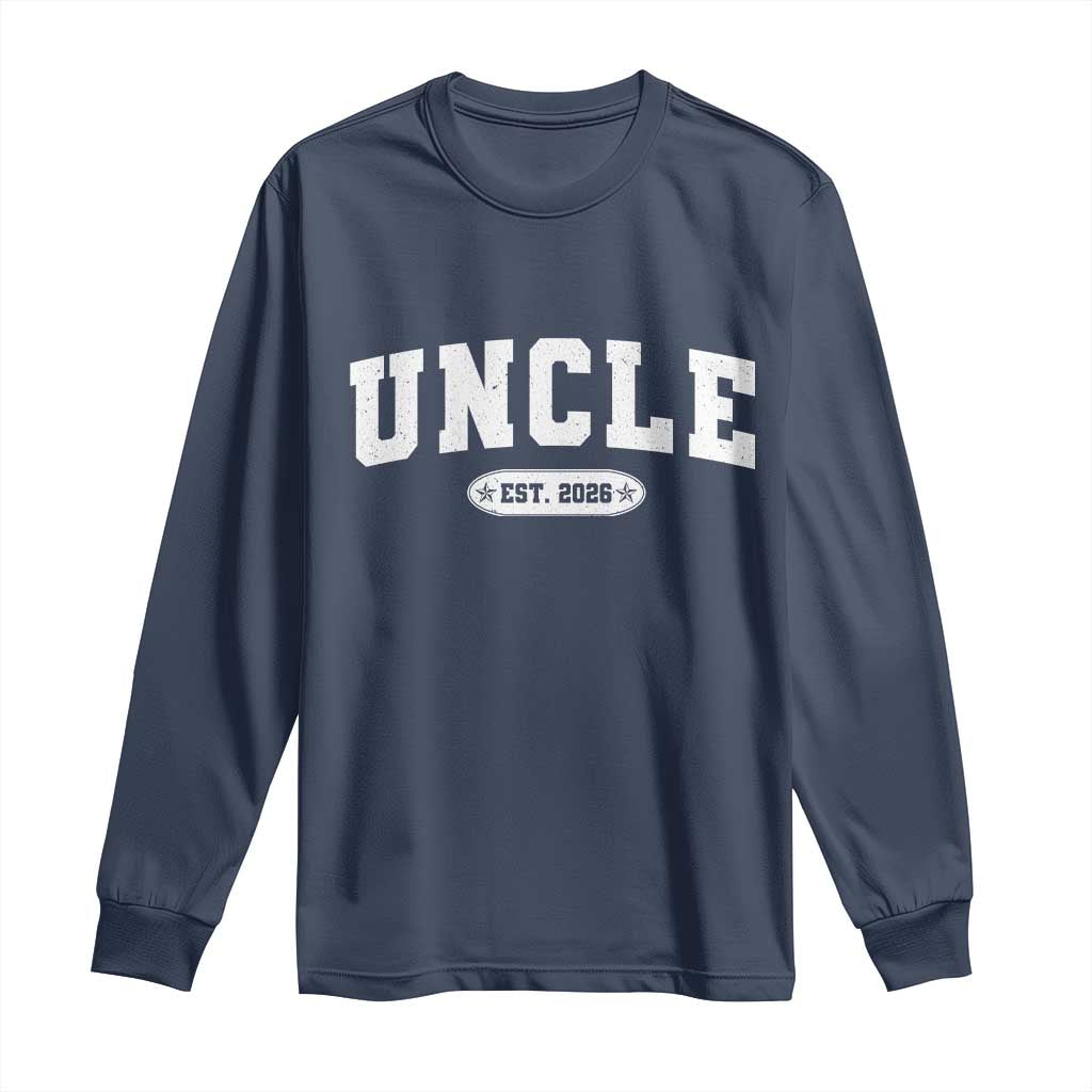 Promoted To Uncle Est 2026 Long Sleeve Shirt New Uncle Gift TS10 Navy Print Your Wear