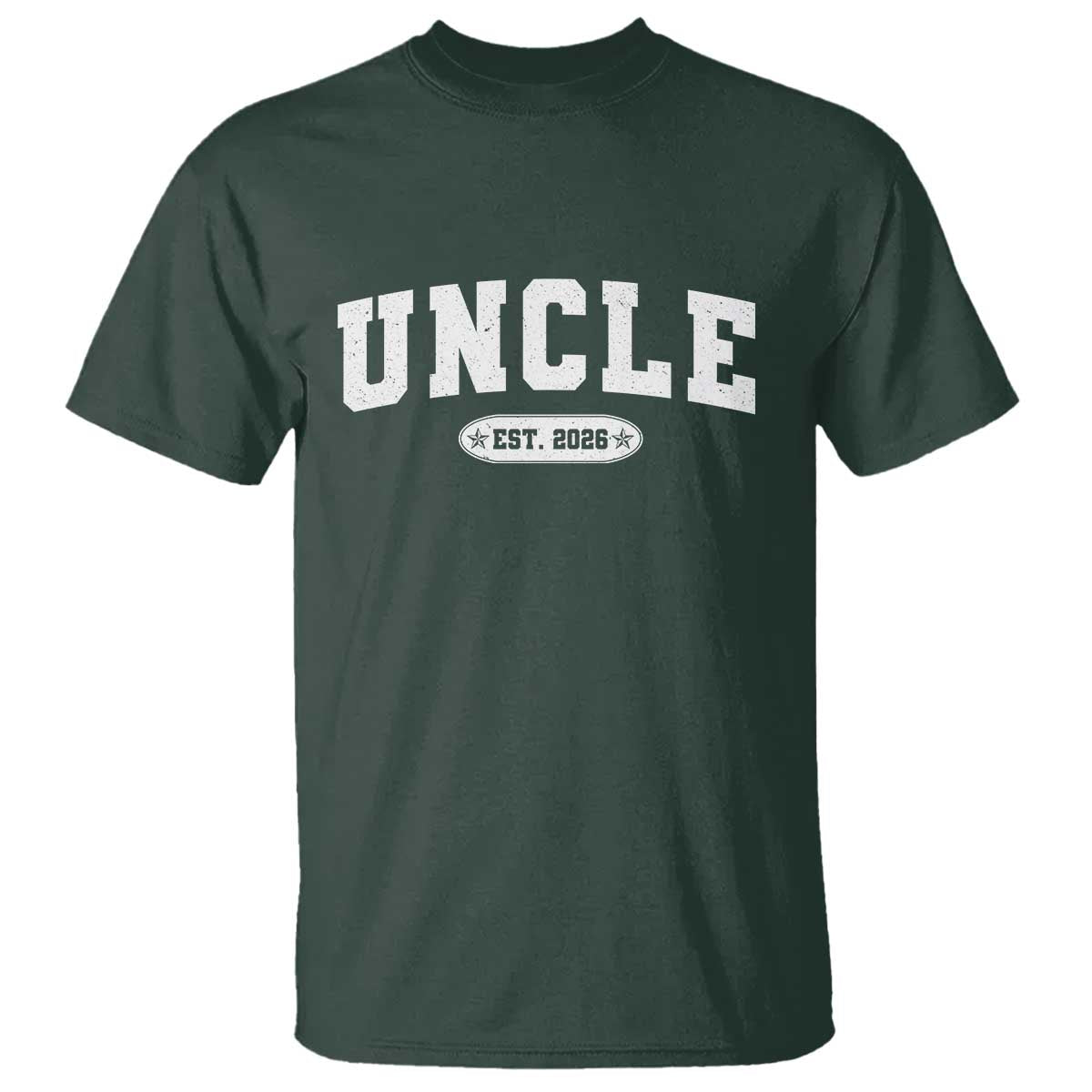 Promoted To Uncle Est 2026 T Shirt New Uncle Gift TS10 Dark Forest Green Print Your Wear
