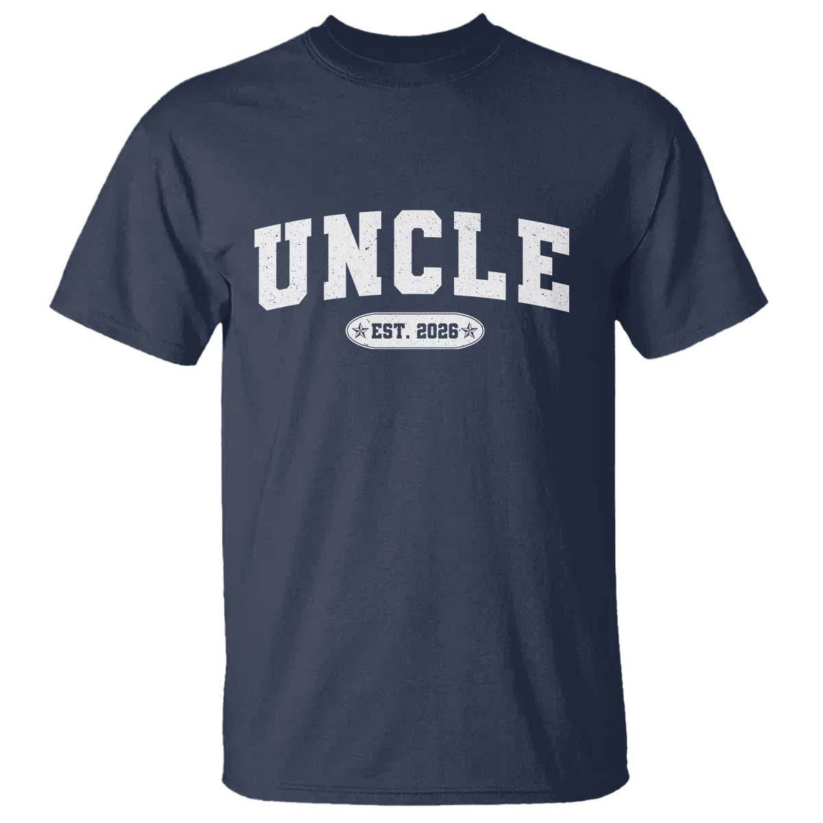 Promoted To Uncle Est 2026 T Shirt New Uncle Gift TS10 Navy Print Your Wear