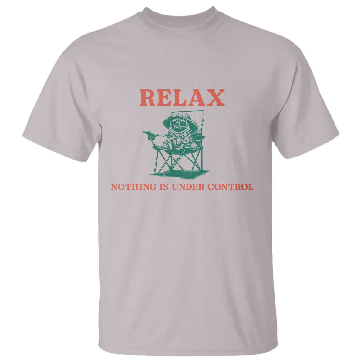 Chill Pug T Shirt Vintage Dog Lovers Relax Nothing Is Under Control Summer Chilling Vibes TS10 Ice Gray Print Your Wear
