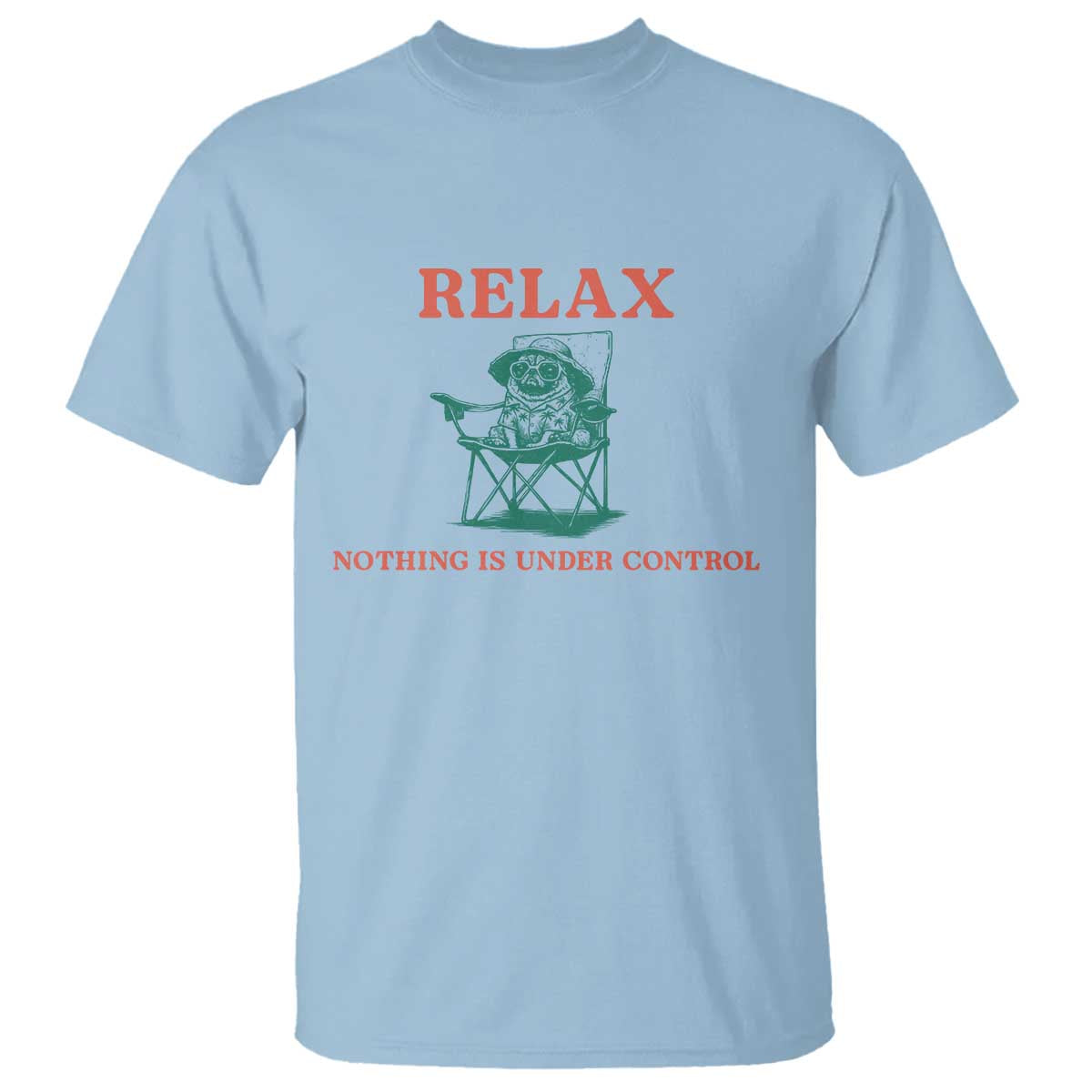 Chill Pug T Shirt Vintage Dog Lovers Relax Nothing Is Under Control Summer Chilling Vibes TS10 Light Blue Print Your Wear
