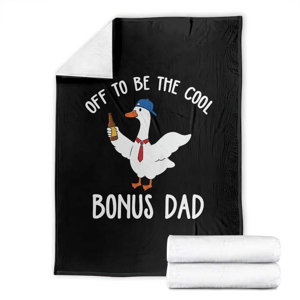 Funny Stepdad Silly Goose Throw Blanket Off To Be The Cool Bonus Dad TS10 Black Print Your Wear