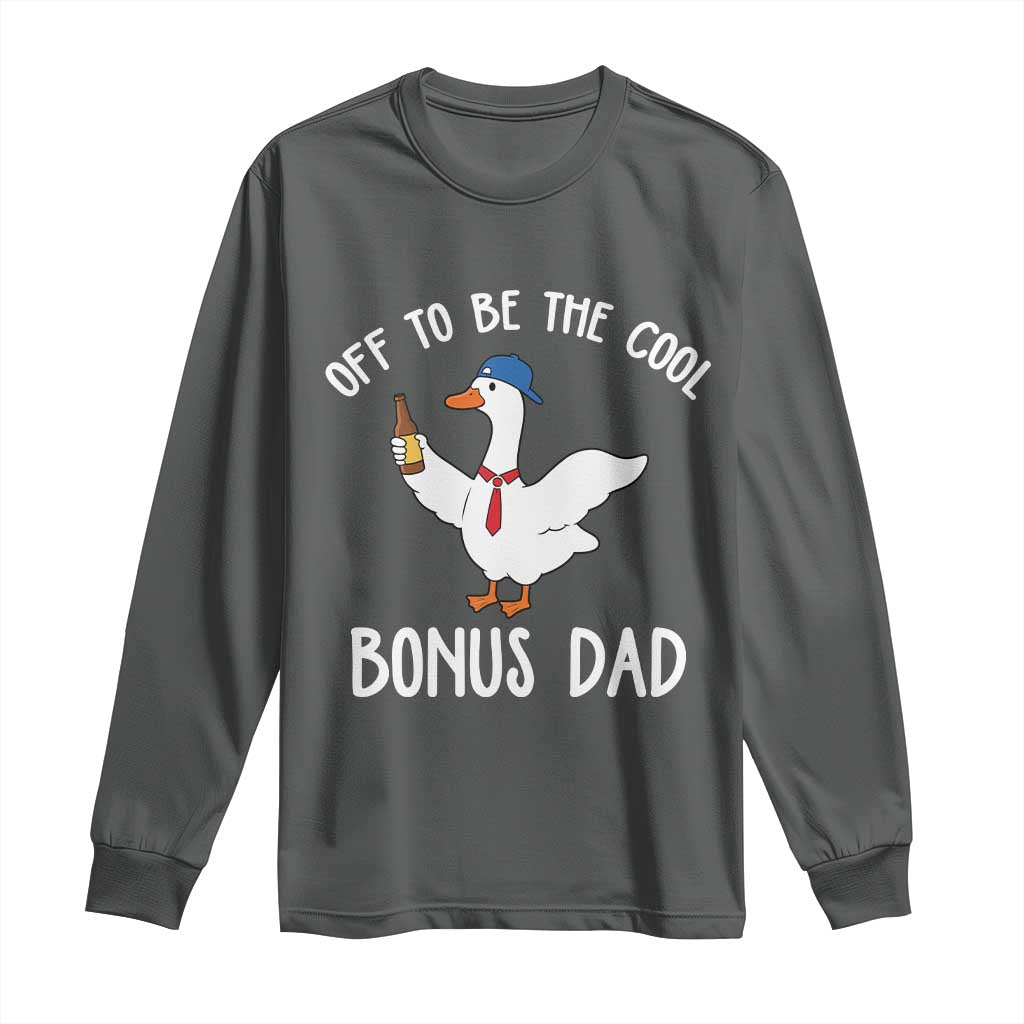Funny Stepdad Silly Goose Long Sleeve Shirt Off To Be The Cool Bonus Dad TS10 Dark Heather Print Your Wear