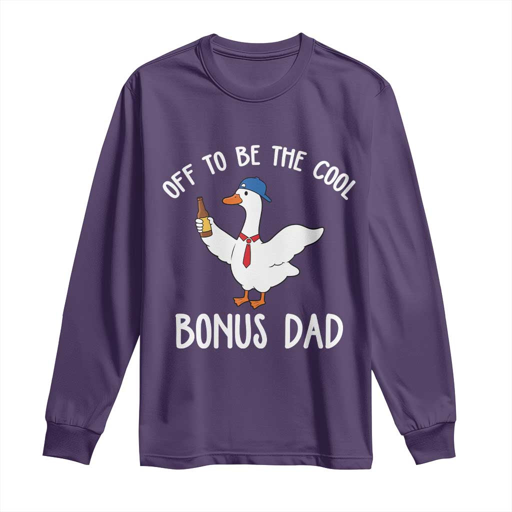 Funny Stepdad Silly Goose Long Sleeve Shirt Off To Be The Cool Bonus Dad TS10 Purple Print Your Wear