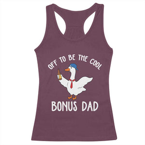 Funny Stepdad Silly Goose Racerback Tank Top Off To Be The Cool Bonus Dad TS10 Maroon Print Your Wear