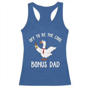 Funny Stepdad Silly Goose Racerback Tank Top Off To Be The Cool Bonus Dad TS10 Royal Blue Print Your Wear