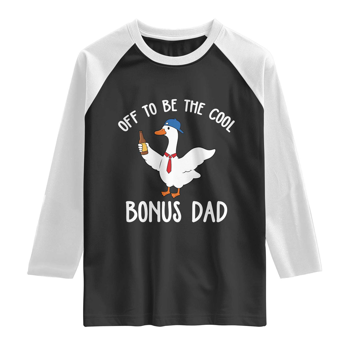 Funny Stepdad Silly Goose Raglan Shirt Off To Be The Cool Bonus Dad TS10 Black White Print Your Wear
