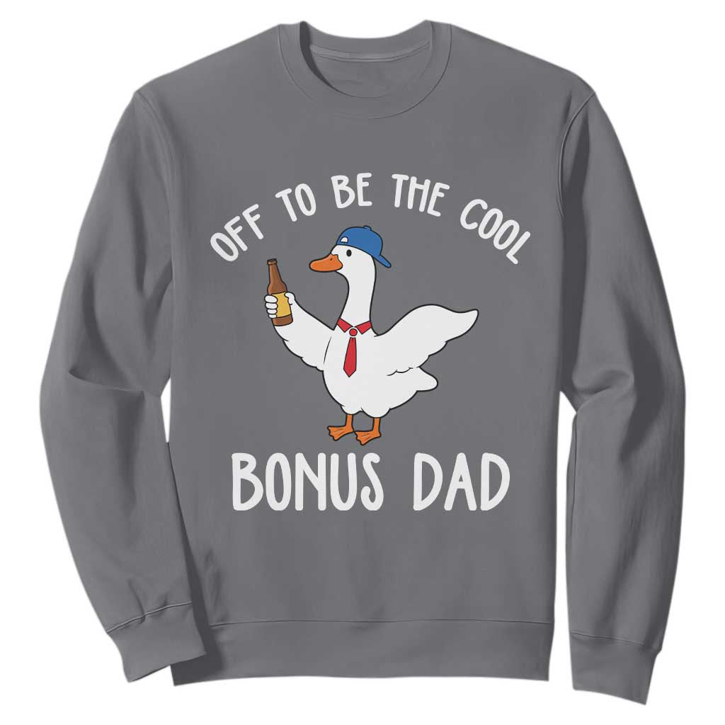 Funny Stepdad Silly Goose Sweatshirt Off To Be The Cool Bonus Dad TS10 Charcoal Print Your Wear