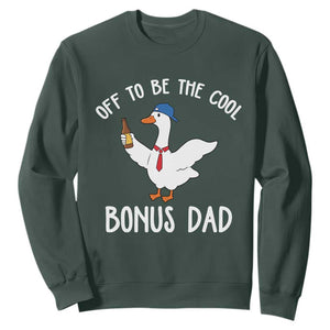 Funny Stepdad Silly Goose Sweatshirt Off To Be The Cool Bonus Dad TS10 Dark Forest Green Print Your Wear