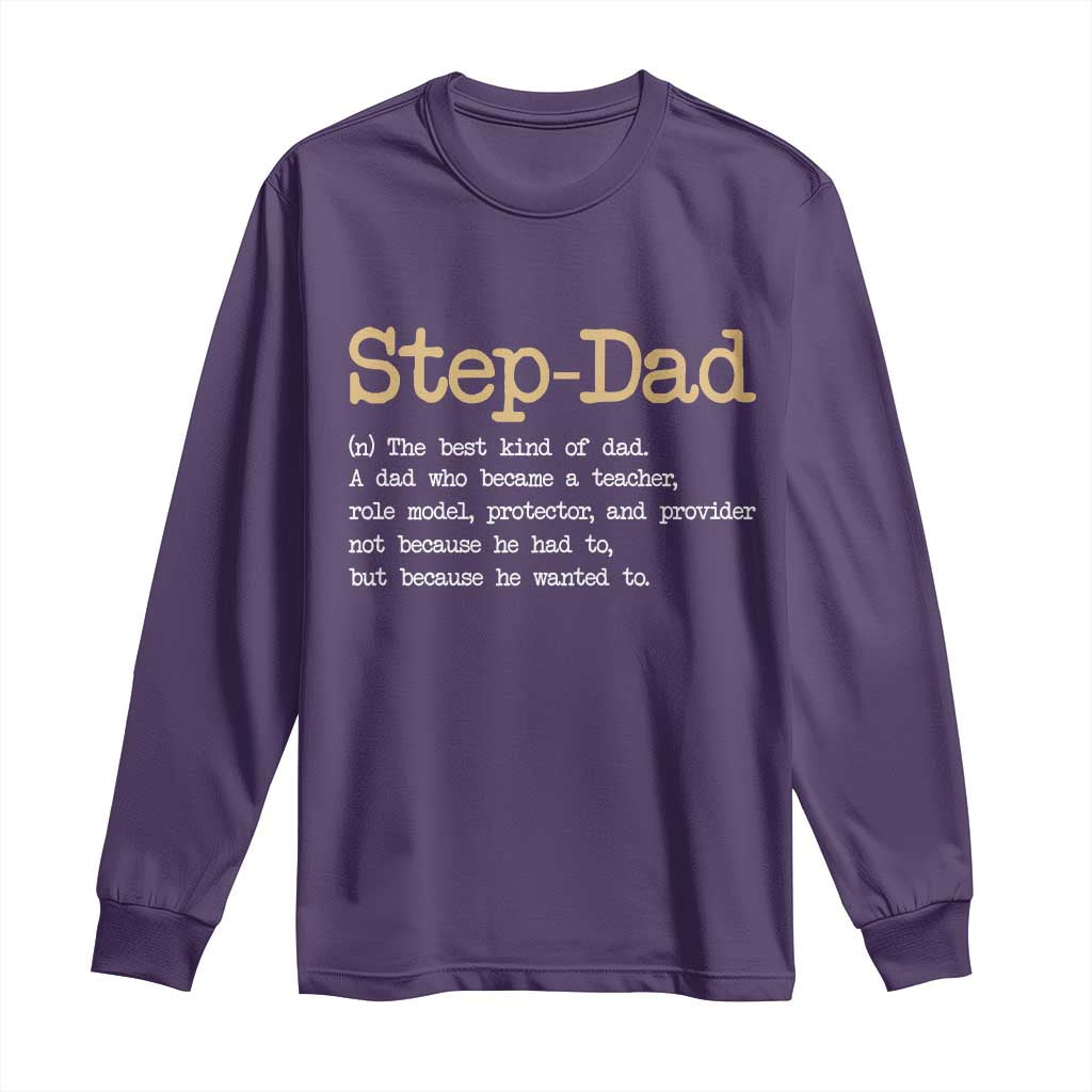 Stepdad Gifts Long Sleeve Shirt Step Dad Definition Bonus Dad Fathers Day TS10 Purple Print Your Wear