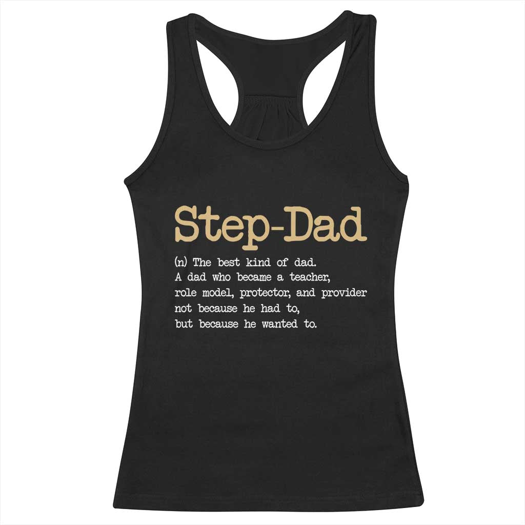 Stepdad Gifts Racerback Tank Top Step Dad Definition Bonus Dad Fathers Day TS10 Black Print Your Wear