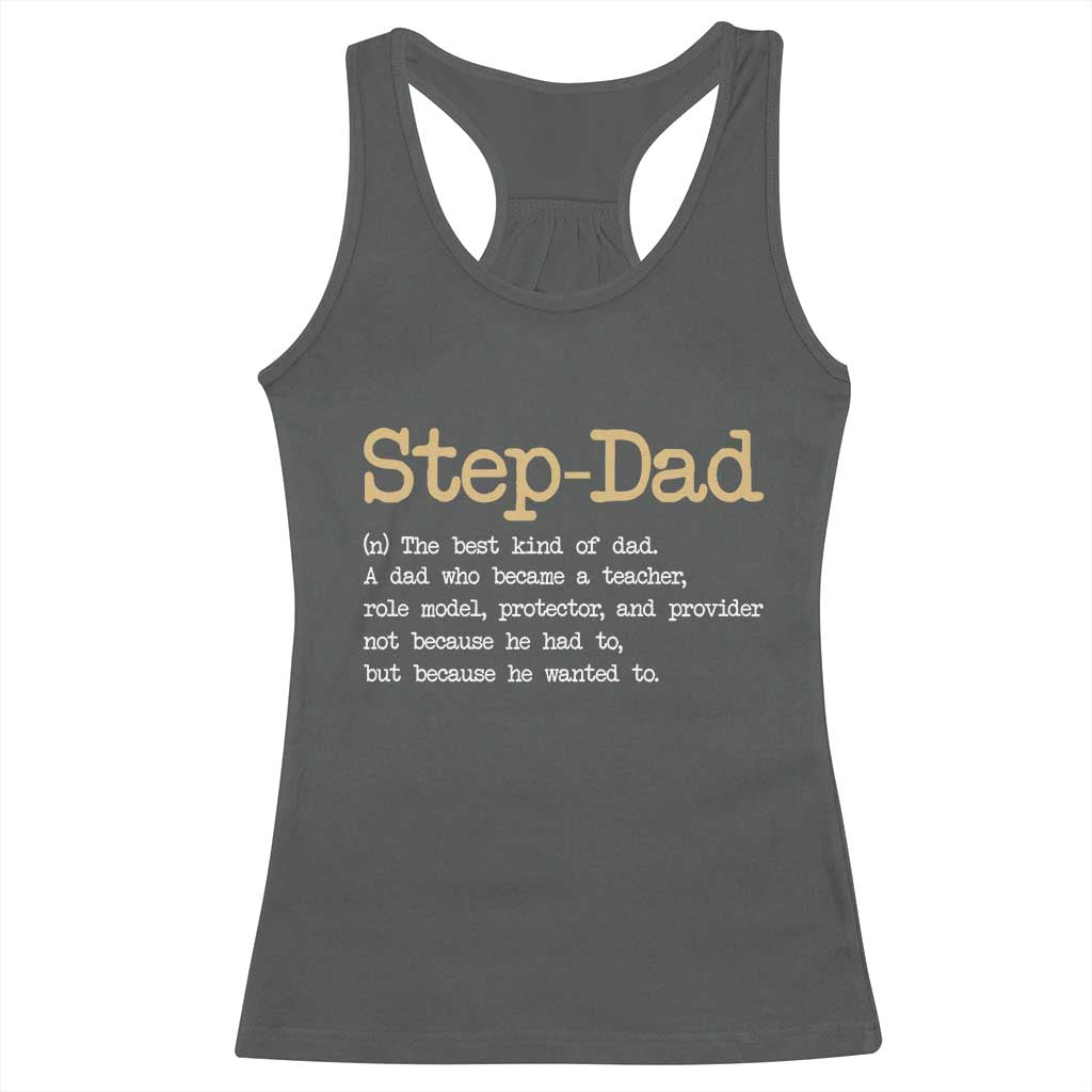 Stepdad Gifts Racerback Tank Top Step Dad Definition Bonus Dad Fathers Day TS10 Dark Heather Print Your Wear