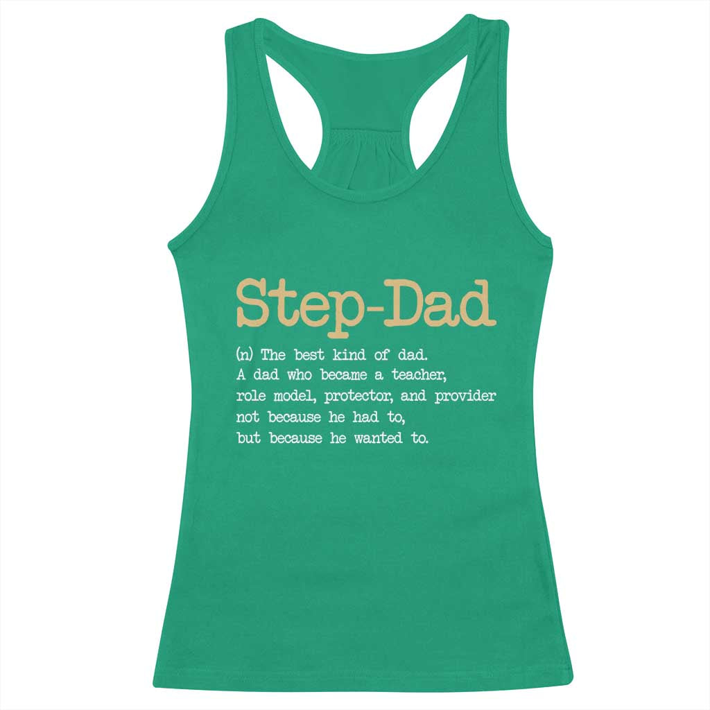 Stepdad Gifts Racerback Tank Top Step Dad Definition Bonus Dad Fathers Day TS10 Irish Green Print Your Wear