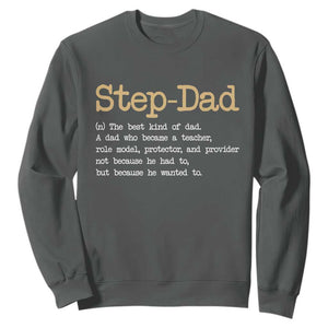 Stepdad Gifts Sweatshirt Step Dad Definition Bonus Dad Fathers Day TS10 Dark Heather Print Your Wear