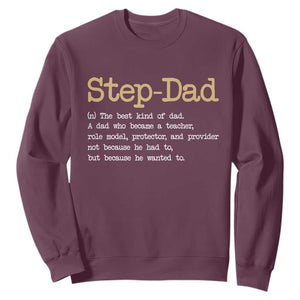 Stepdad Gifts Sweatshirt Step Dad Definition Bonus Dad Fathers Day TS10 Maroon Print Your Wear