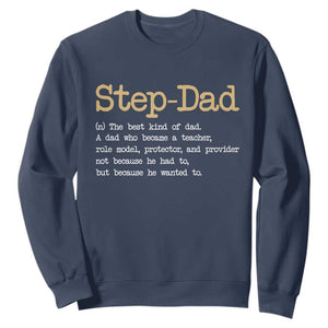 Stepdad Gifts Sweatshirt Step Dad Definition Bonus Dad Fathers Day TS10 Navy Print Your Wear