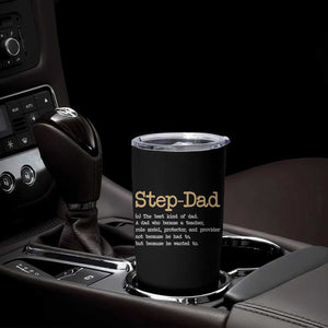 Stepdad Gifts Tumbler Cup Step Dad Definition Bonus Dad Fathers Day TS10 Print Your Wear