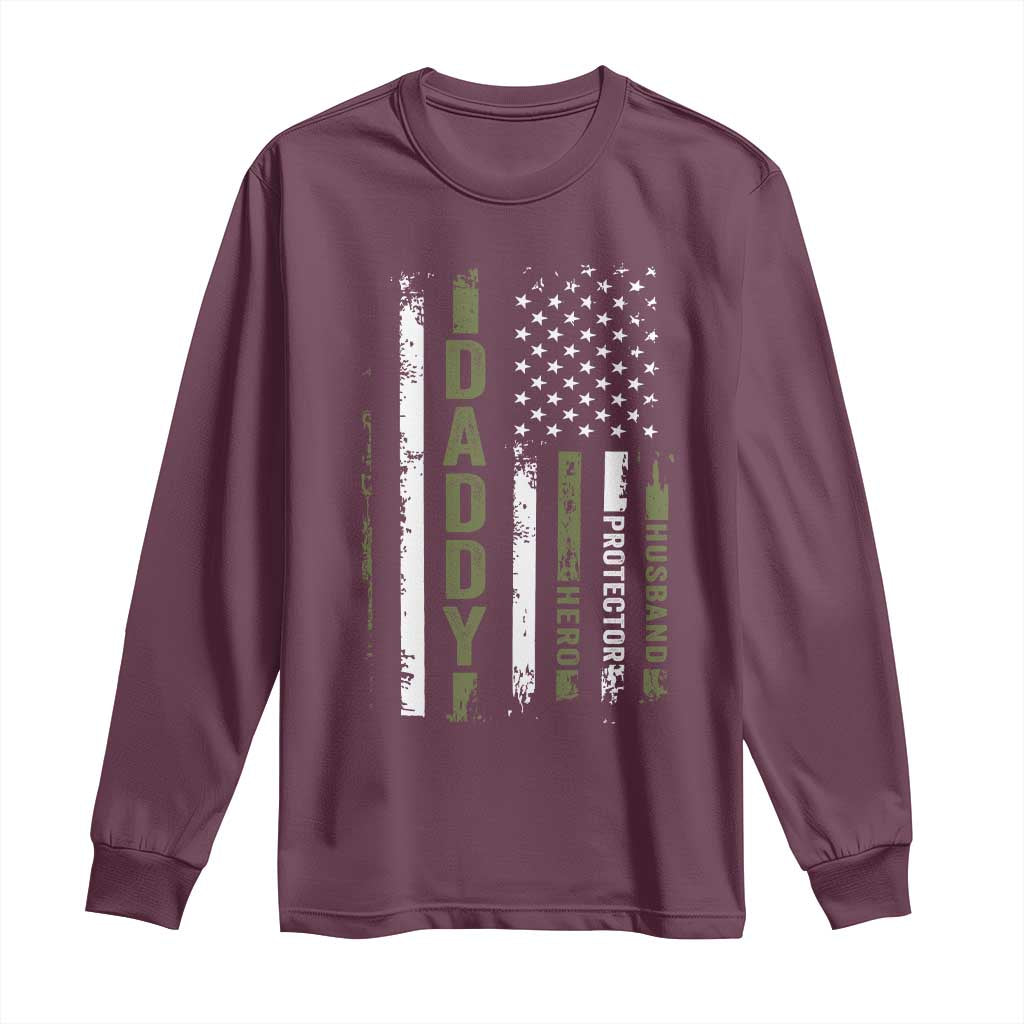 Daddy Husband Protector Hero Long Sleeve Shirt Fathers Day Vintage American Flag TS10 Maroon Print Your Wear